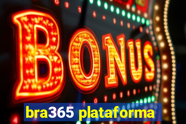 bra365 plataforma